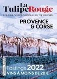 Olivier Borneuf - Les vins de Provence & Corse à moins de 20 euros - La Tulipe Rouge 2022.