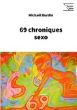 Mickael Burdin - 69 chroniques sexo.