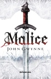 John Gwynne - Le livre des Terres Bannies Tome 1 : Malice.