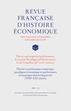  Amis de la RFHE - Revue française d'histoire économique N° 11-12, 2019-1-2 : Théorie et performance empirique : paradigme économique et performance économique dans le long terme (XVIIIe-XXIe siècles).