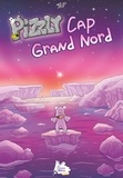  Mopi - Pizzly Tome 4 : Pizzly Cap Grand Nord.