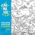  Collectif - Le carnaval de la mer - Grande affiche à colorier.