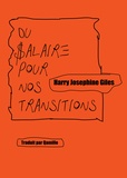 Harry Josephine Giles - Du salaire pour nos transitions.