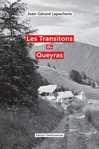 Jean-Gérard Lapacherie - Les transitons du Queyras.