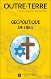 Michel Korinman et Rémi Brague - Outre-Terre - Géopolitique de Dieu.