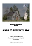 Bernard Bouyssou - A not so perfect lady (English version) - Une dame pas si blanche, version anglaise.