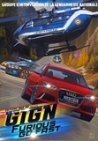 Laurent André et Pascal Pelletier - GIGN la BD tome 5 - Furious Go fast 2024.