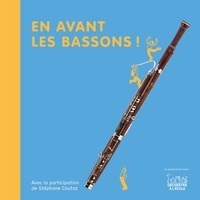 Christine Auberger et Stéphane Coutaz - En avant les bassons !.