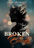 Charly Reinhardt - Broken bonds : une romance omegaverse.