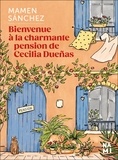 Mamen Sánchez - Bienvenue à la charmante pension de Cecilia Dueñas.