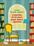 Sara Nisha Adams - Conseils de lecture pour âmes égarées.