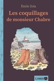 Emile Zola et Adélaïde Lebrun - Les coquillages de Monsieur Chabre.