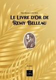 Emile Hazelin et Rémy Belleau - Le livre d'or de Remy Belleau.