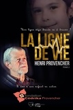 Henri Provencher - La ligne de vie, une ligne à tracer ou déjà tracée - Tome 2 - L'âme d'une enfant en action, fondation Cédrika Provencher.