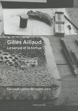 Ianna Andréadis et Jean-Christophe Bailly - Gilles Aillaud, le serval et la tortue - Catalogue raisonné de l'oeuvre gravé.