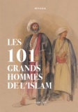 K. Renaud - Les 101 grands hommes de l'islam.