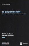 Christophe Boutin et Frédéric Rouvillois - La proportionnelle - Ou comment rendre la parole au peuple.