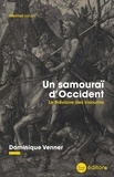 Dominique Venner - Un samouraï d'Occident - Le bréviaire des insoumis.