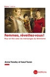 Anne Trewby et Iseul Turan - Femmes, réveillez-vous ! - Pour en finir avec les mensonges du féminisme.