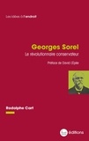 Rodolphe Cart - Georges Sorel, le révolutionnaire conservateur.