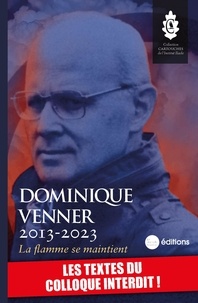 Philippe Conrad - Dominique Venner 2013-2023 - La flamme se maintient.