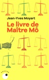 Jean-Yves Moyart - Le Livre de Maître Mô.