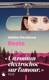 Adeline Dieudonné - Reste.