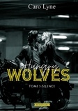 Caro Lyne - Hungry Wolves Tome 3 : Silence.