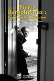 Laurent Demanze - Pierre Bergounioux - Le présent de l'invention.