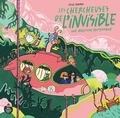 Cécile Jeanson - Les Chercheuses de l'invisible - Une aventure souterraine.