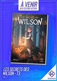  Mill2 - Les secrets des Wilson  : Les Secrets des Wilson - Tome 3.