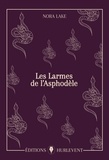 Nora Lake - Les Larmes de l'Asphodèle.
