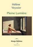 Hélène Veyssier - Temps du récit  : Pleine lumière.