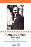 Georges Rendu - François Rendu 1912-1983 - Déporté-Prêtre-ouvrier-entrepreneur-ingenieur.