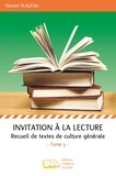 Vincent Plauchu - Invitation à la lecture - Recueil de textes de culture générale Tome 3.