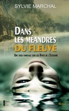 Sylvie Marchal - Dans les méandres du fleuve.