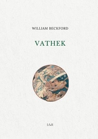 William Beckford - Vathek.