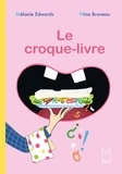 Mélanie Edwards et Nina Bruneau - Le croque-livre.