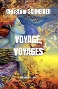 Christine Schneider - Voyage, voyages.
