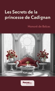 Honoré de Balzac - Les Secrets de la princesse de Cadignan.