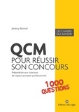 Jérémy Boitrel - QCM pour réussir son concours - Préparation aux concours de sapeur-pompier professionnel - 1000 questions.