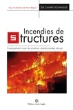  Collectif et Pierre Bépoix - Incendies de structure - Enseignements issus de situations opérationnelles vécues.