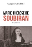 Geneviève Perret - Marie-Thérèse de Soubiran - Ouvrage des mains de Dieu.