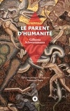 Gilberto Schwartsmann et Emmanuel Tugny - La belle aventure  : Le Parent d'Humanité - -.