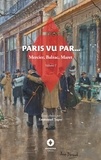 Balzac honoré De et Henri Maret - La belle aventure  : Paris vu par... - Volume 1.