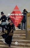 Jules-antoine Moilin et Joris-Karl Huysmans - La belle aventure  : Paris vu par... - Volume 2.