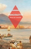 Latouche henri De - La belle aventure  : Fragoletta - -.