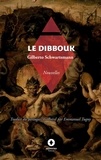 Gilberto Schwartsmann et Emmanuel Tugny - La belle aventure  : Le Dibbouk - -.