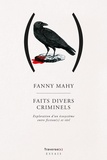 Fanny Mahy - Faits devers criminels - Exploration d'un écosystème entre fiction(s) et réel.