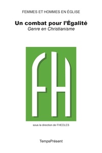  Femmes & Hommes en Église - Un combat pour l'égalité - Genre en christianisme.